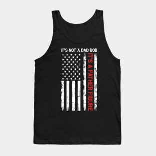 It's Not A Dad Bod It's A Father Figure American Flag Tank Top